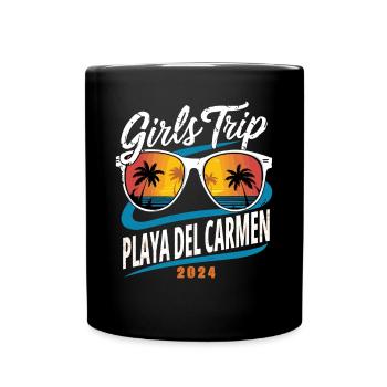 Girls Trip Playa del Carmen 2024 - Tasse einfarbig - Schwarz - Vorne