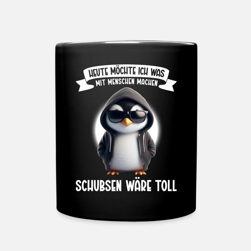 Heute möchte ich was mit Menschen machen Schubsen - Tasse einfarbig - Schwarz