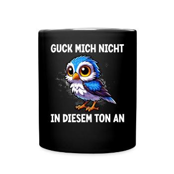Ne me regarde pas dans ce ton drôle d’oiseau - Mug uni - noir - Devant