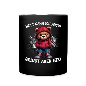 I can be nice too! But it's no use! Teddy bear - Full Colour Mug - black - Front