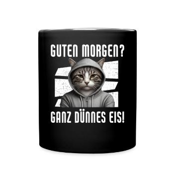 Guten Morgen? Ganz Dünnes Eis Lustige Katze - Tasse einfarbig - Schwarz - Vorne