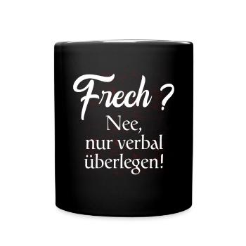 Impudent? Non, seulement verbalement supérieur ! Chemise cadeau - Mug uni - noir - Devant
