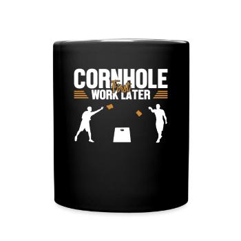 Cornhole d’abord travail plus tard pouf sacs de jeux Planches - Mug uni - noir - Devant