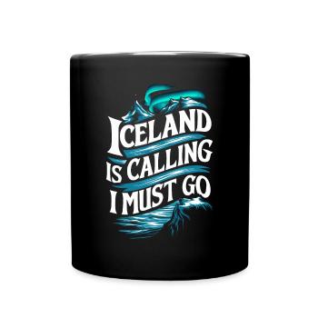 Iceland Souvenir - Iceland Calls, I Must Go - Full Colour Mug - black - Front
