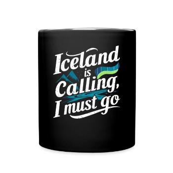 Iceland Souvenir Iceland is calling, I must go - Full Colour Mug - black - Front