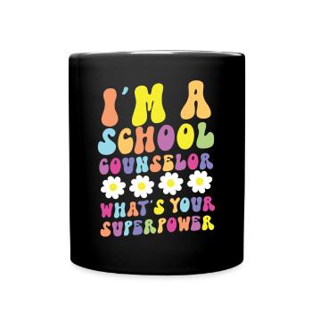 School Counselor I'm A School - Full Colour Mug - black - Front