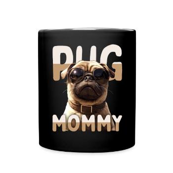 Pug Mommy Mops Mama Muttertag Pug Mom Süßer Mops - Tasse einfarbig - Schwarz - Vorne