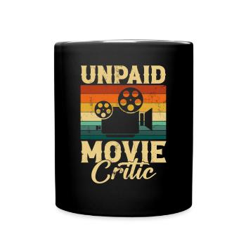Unpaid Movie Critic, Filmmaker - Tasse einfarbig - Schwarz - Vorne