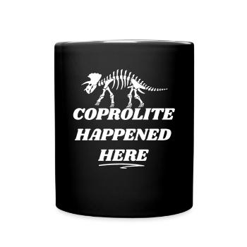 Coprolite Happened Here - Full Colour Mug - black - Front