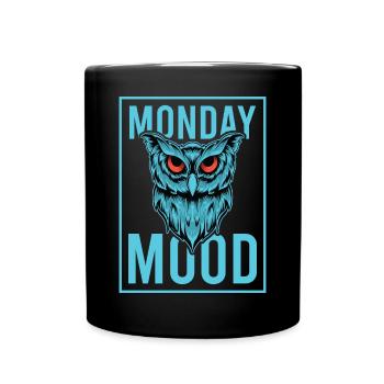 Monday Mood, Eule, Statement funny Montags Montag - Full Colour Mug - black - Front