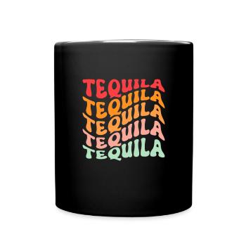 Tequila Sunrise Saufen Party Mexiko Geschenk - Tasse einfarbig - Schwarz - Vorne