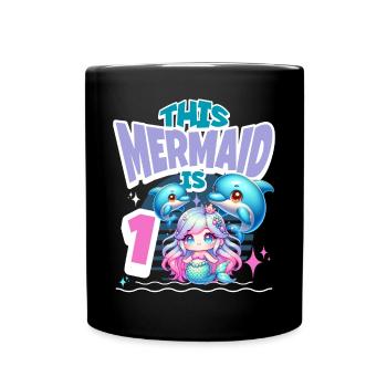 Meerjungfrau 1. Geburtstag Mädchen Kinder - Tasse einfarbig - Schwarz - Vorne