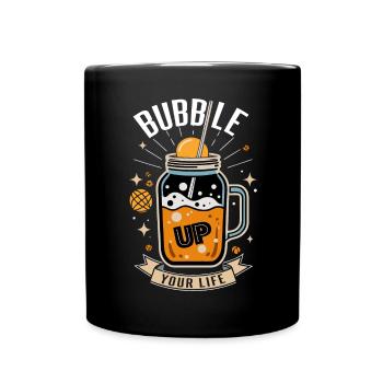 Bubble Up Your Life Tiki Glas Design - Tasse einfarbig - Schwarz - Vorne