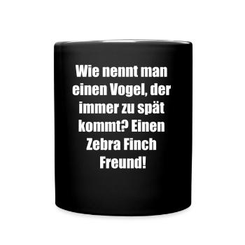 Zebra Finch Uhr Geschenk - Tasse einfarbig - Schwarz - Vorne