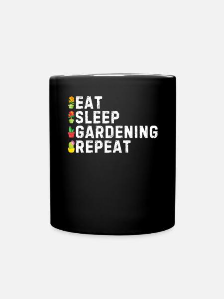 Eat Sleep Gardening Repeat - Landscaper Gardener - Tasse einfarbig - Schwarz