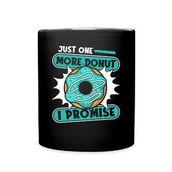 Nur noch ein Donut, ich verspreche, Donut, glasiert - Tasse einfarbig - Schwarz - Vorne