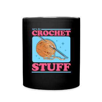 Crochet Crochet Crochet Crochet Yarn Gift - Full Colour Mug - black - Front