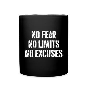 no fear, no limits, no excuses - Full Colour Mug - black - Front