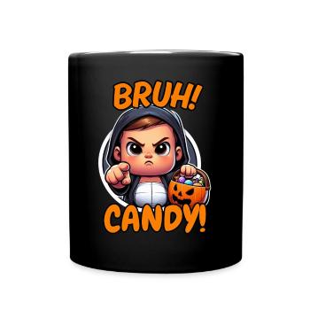 Bruh Candy Halloween Shirt – Funny Trick or Treat - Full Colour Mug - black - Front