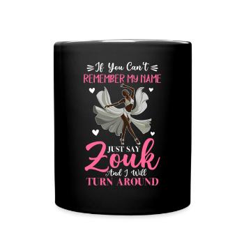 Funny Zouk Dancer Saying - Full Colour Mug - black - Front