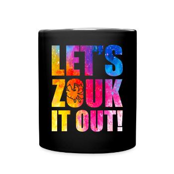 Funny Zouk Dancer Saying - Full Colour Mug - black - Front