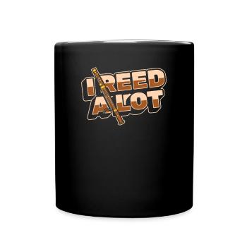 I Reed A Lot Aerophone Fagott Instrument Musik - Tasse einfarbig - Schwarz - Vorne