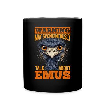 Emu Animal Warning May Spontaneously Talk About - Full Colour Mug - black - Front