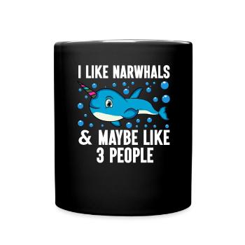 Narwhal Sea Süßer Narwhaler Liebhaber - Tasse einfarbig - Schwarz - Vorne