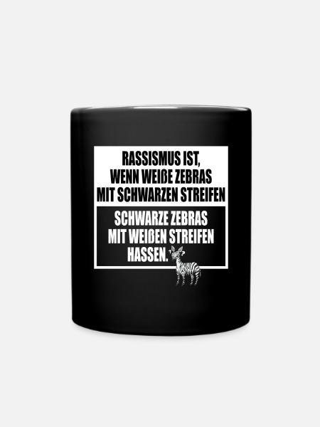 Rassismus Einfach Erklärt Mit Zebra Streifen - Tasse einfarbig - Schwarz
