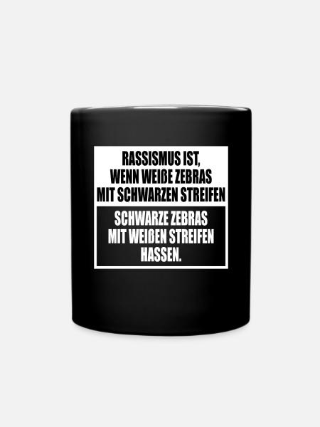 Rassismus Einfach Erklärt Mit Zebra Streifen - Tasse einfarbig - Schwarz