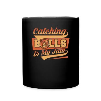 Catching Balls Is My Jam Team Game Prisonball - Full Colour Mug - black - Front