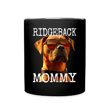 Rhodesian Ridgeback Mommy Dogs Mom Mother's Day Mom - Full Colour Mug - black - Front