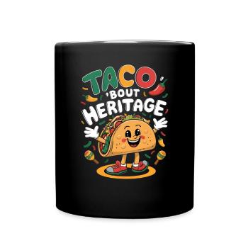 Taco' Bout Heritage - Full Colour Mug - black - Front