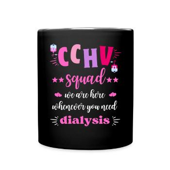 CCHV Squad Dialysis Nurse Team - Full Colour Mug - black - Front
