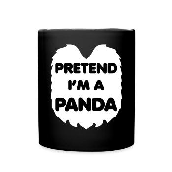 Je suis un panda Fais semblant d’être un panda Déguisement - Mug uni - noir - Devant