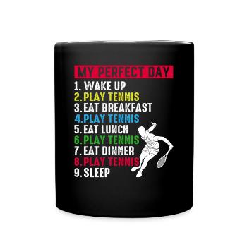 My Perfect Day Tennis Player - Tennis Day Plan - Tasse einfarbig - Schwarz - Vorne