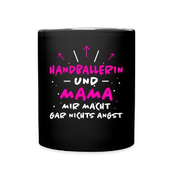 Handballerin Spruch Lustiges Handballerin Geschenk - Tasse einfarbig - Schwarz - Vorne