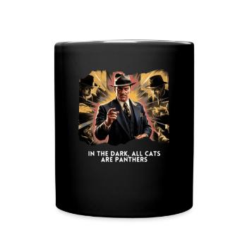 In the Dark, All Cats Are Panthers Street smarts - Full Colour Mug - black - Front