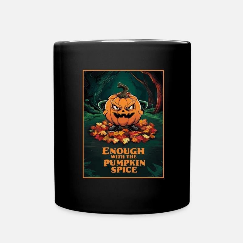 Schluss mit dem Pumpkin Spice Funny Halloween - Tasse einfarbig - Schwarz