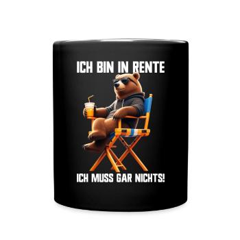 Ich bin in Rente Ich muss gar nix Teddy Bär - Tasse einfarbig - Schwarz - Vorne