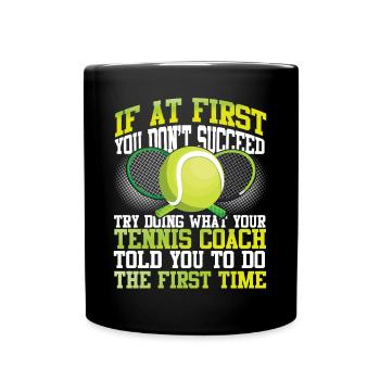 Funny Tennis Player Racket Coach - Tasse einfarbig - Schwarz - Vorne