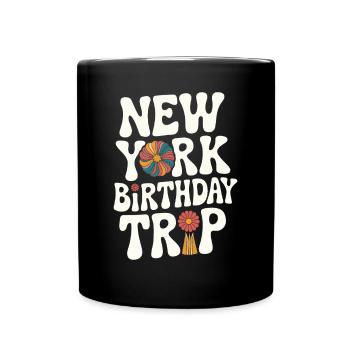 New York Birthday Trip Blumendesign - Tasse einfarbig - Schwarz - Vorne