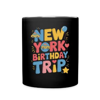 New York Birthday Trip Colorful - Full Colour Mug - black - Front