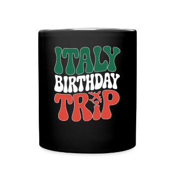 Italy Birthday Travel T-Shirt Design - Full Colour Mug - black - Front