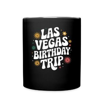 Las Vegas Birthday Trip – Einzigartiger - Tasse einfarbig - Schwarz - Vorne