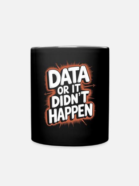Des données ou ce n’est pas arrivé Data Analyst Data - Mug uni - noir