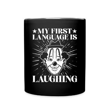 Circus Graphic First Language Laughing Circus Gift - Full Colour Mug - black - Front