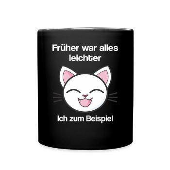 Früher war alles leichter ich zum Beispiel T Shirt - Tasse einfarbig - Schwarz - Vorne