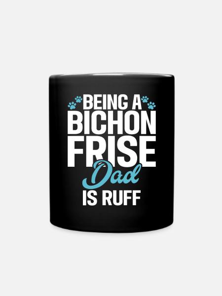 Bichon Frise Gifts - Tasse einfarbig - Schwarz