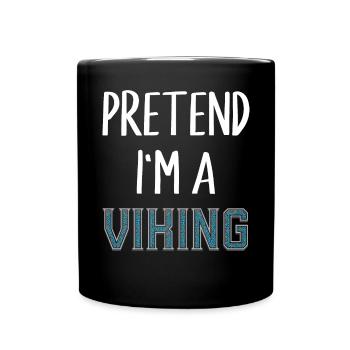 Faites semblant d’être un Viking Lazy Viking Halloween - Mug uni - noir - Devant